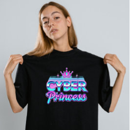 Cyber Princess" T Shirt