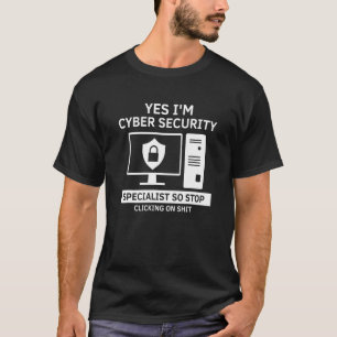 Cyber Security Expert for White Hat Hacker-design T Shirt