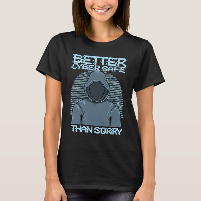 Cyber Security Expert I computer engineer for ethi T Shirt (Framsida)
