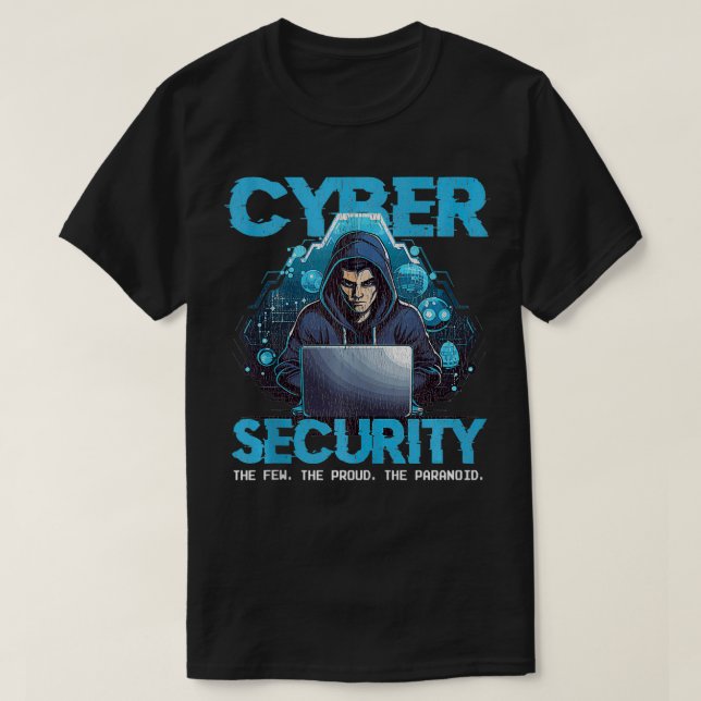 Cyber Security Funny Analyst Cybersecurity etical T Shirt (Design framsida)