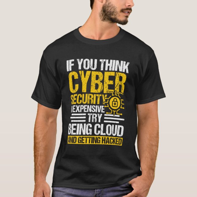 Cyber Security Hacker and Cyber Security Professio T Shirt (Framsida)