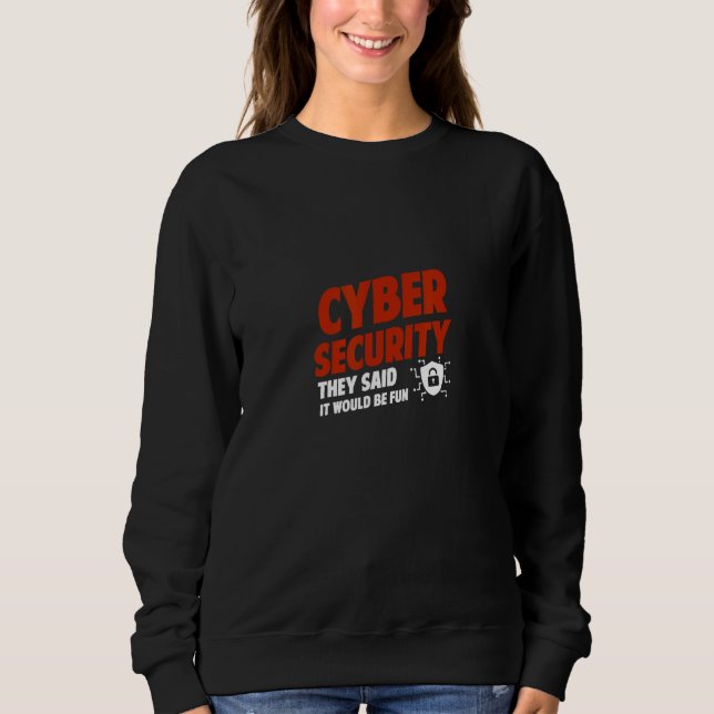 Cyber Security sa att det skulle vara Roligt Analy T Shirt (Framsida)