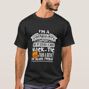 Cybersäkerhetsexpert för White Hat Hacker och cyb T Shirt