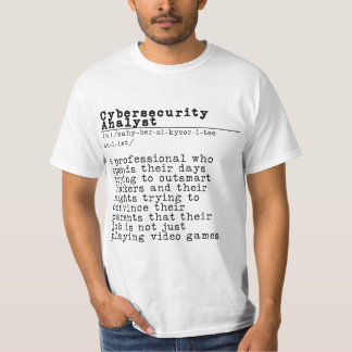 Cybersecurity Analyst - "Hacker's Nightmare" T Shirt