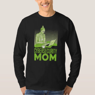 Cybersecurity Mom  Software Engineer Programming C T Shirt