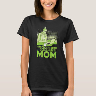 Cybersecurity Mom  Software Engineer Programming C T Shirt