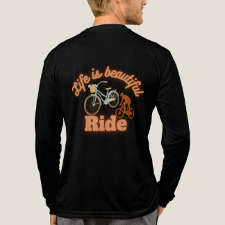 Cycling Älskare T-Shirt - Livet är vackert Ride