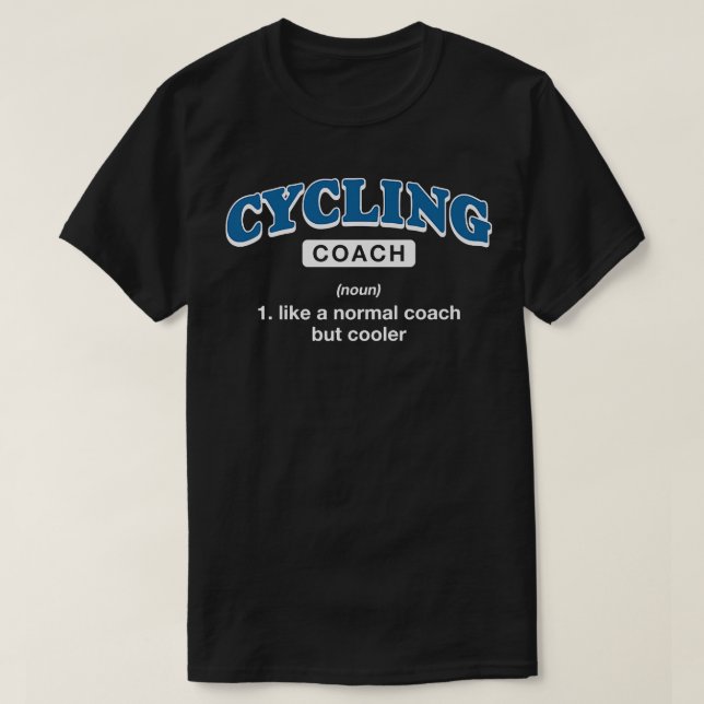 Cycling Coach Definition Funny Cyclist Humor Biker T Shirt (Design framsida)