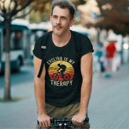 Cycling is my Tehraphy T Shirt