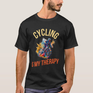 Cycling Is My Therapy T Shirt