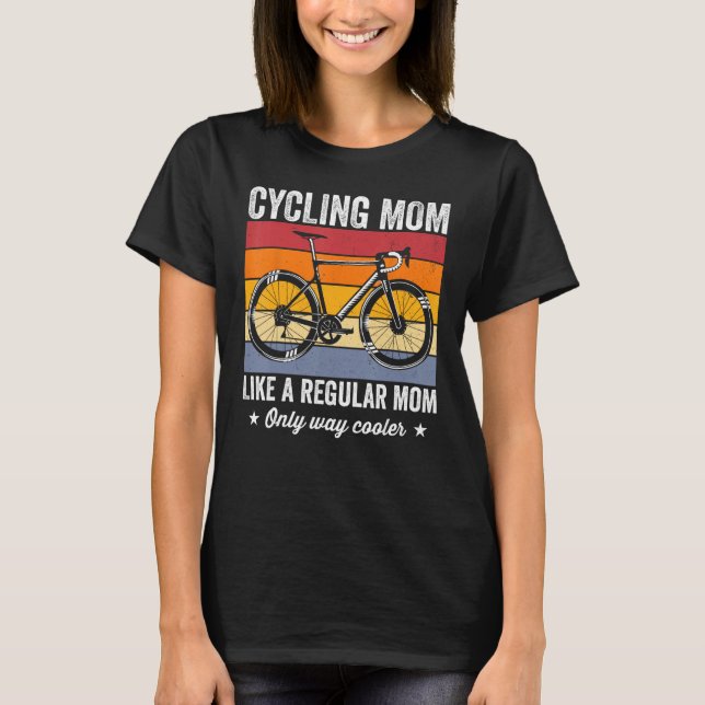 Cycling mom like a regular mom only way cooler bic t shirt (Framsida)