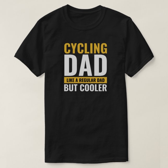 Cycling Pappa Funny Cyclist Quote Bicycle Älskare  T Shirt (Design framsida)