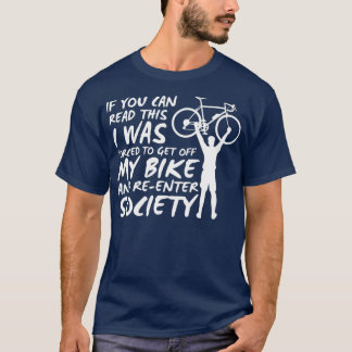 Cyclist Funny Cycling Bicycling (2) T Shirt
