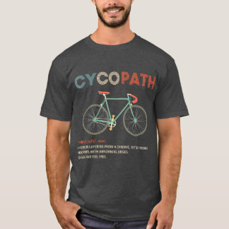 Cyclist Humor med Cycopath Funny Cycle Cyclist T Shirt