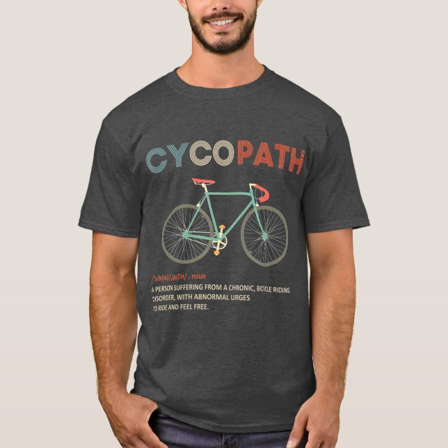 Cyclist Humor med Cycopath Funny Cycle Cyclist T Shirt (Framsida)