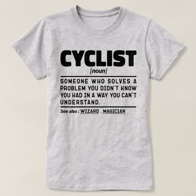 Cyclist Noun Funny Cycling Älskare Sarkastic ord T Shirt (Design framsida)