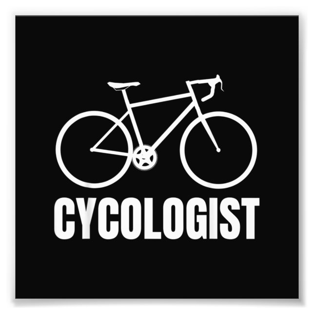 Cycologist Funny Bicycle Bike Gift Fototryck (Framsidan)