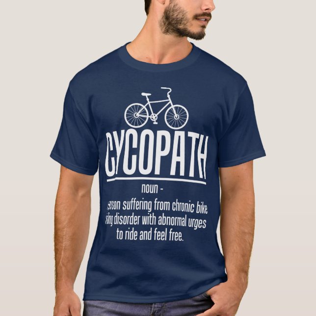 Cycopath biker lustig cykelcyklist t shirt (Framsida)