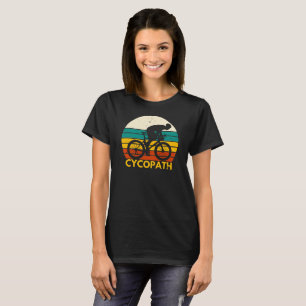 Cycopath /Cycling/Cycle T-Shirt