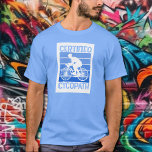 Cycopath för Cyclists Blue T Shirt<br><div class="desc">Cyklist,  biker i bergsområden,  triatlete eller helg cykelförare,  denna cycopath t-shirt med blå nyans är en perfekt gåva till manar i ditt liv,  till fars dag,  jul eller till hans födelsedag. MER design i vår samling.</div>