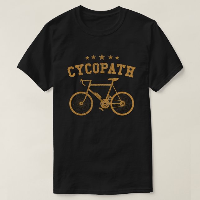 Cycopath Funny Cycling Cyclist Humor Gift T Shirt (Design framsida)