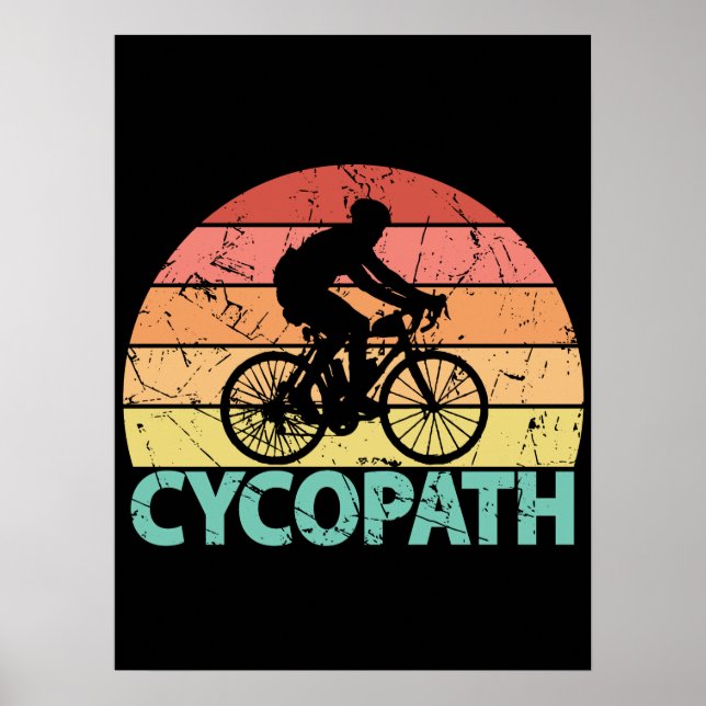 Cycopath Funny Cycling Cyclist Poster (Framsidan)