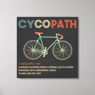 Cycopath Funny Cycling för cyklister och Biker Canvastryck