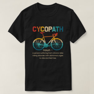 Cycopath Funny Cycling för cyklister och Biker T Shirt