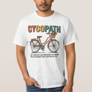 Cycopath Funny Cycling för cyklister T-Shirt