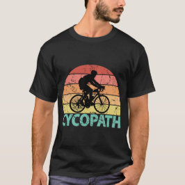 Cycopath Funny Cycling T Shirt