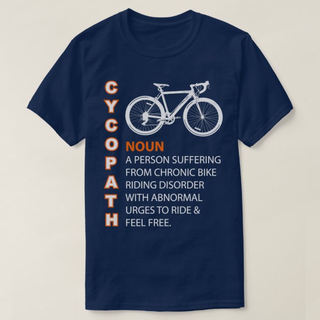 Cycopath Humor Funny Bicycle Rider Cyclist Shirt T (Design framsida)
