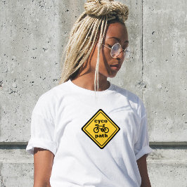 Cycopath Roligt Vägmärke för Cykelälskare T-Shirt