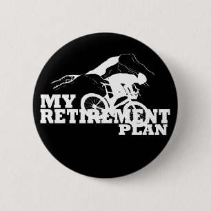 Cykling är min pension-plan knapp