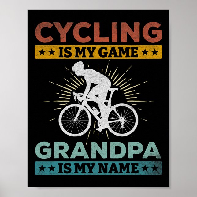 Cykling Är Mitt Spel Farfar Är Mitt Namn Landsvägs Poster (Framsidan)