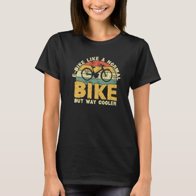 Cykling E Bike som en vanlig bike, men som kylare T Shirt (Framsida)