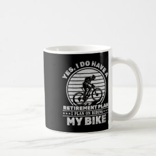 Cykling Jag Har En Pensionsplan Jag Planerar Att R Kaffemugg