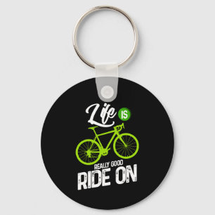 Cykling - livet är Verkligen Bra på gång Nyckelring