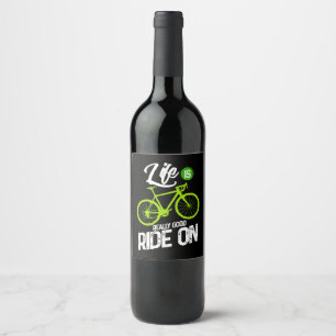 Cykling - livet är Verkligen Bra på gång Vinflaska Etikett