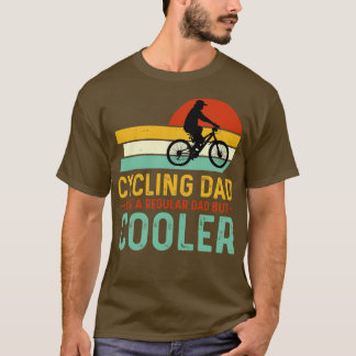 Cykling Pappa som ett vanligt Pappa men kylare T Shirt