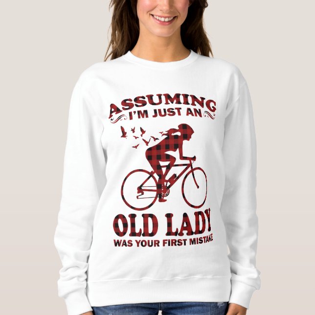 Cykling Woman antar att jag bara är en gammal Dam  T Shirt (Framsida)