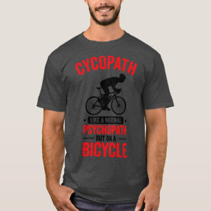 Cyklist Bicycle Mountain Cycling Riders Cyclist Cy T Shirt