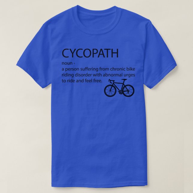 Cyklist Cycopath 1 T Shirt (Design framsida)
