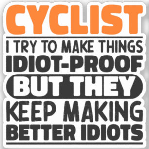 Cyklist jag försöker göra Sak Roliga meningar cykl Klistermärken