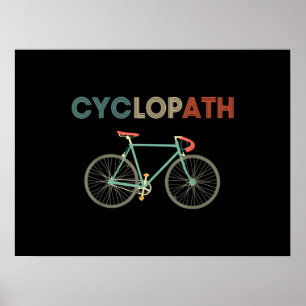 Cyklopath Funny Cycle Cyclist Humor Poster