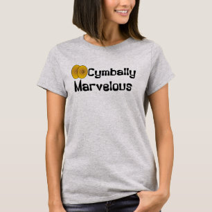 Cymbally Marvelous T Shirt