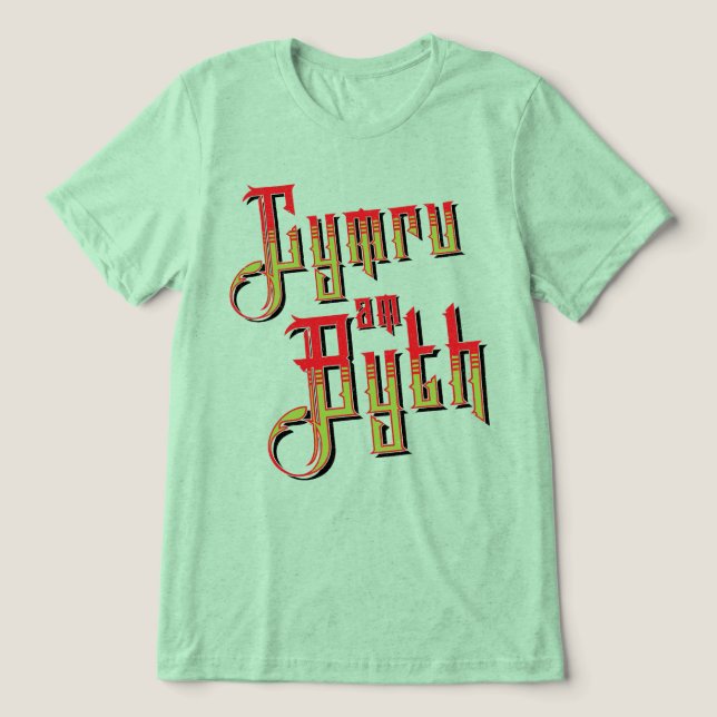 Cymru Am Byth. Wales Forever Motto Tee Shirt (Design Framsida)