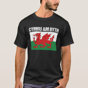 Cymru am Byth Welsh Flagga Wales T Shirt