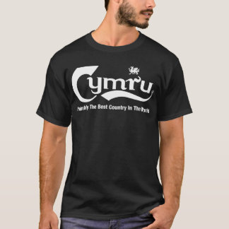 Cymru. .probably det bäst landet i världen tee shirt