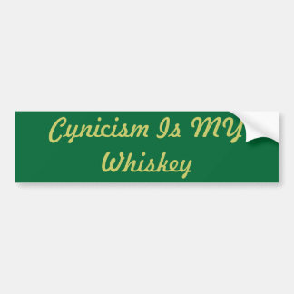 Cynism är MIN Whiskey Bildekal