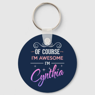 Cynthia Självklart är jag Fantastisk Namn Nyckelring